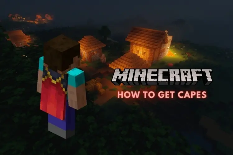How to Get a Cape in Minecraft With and Without Mods